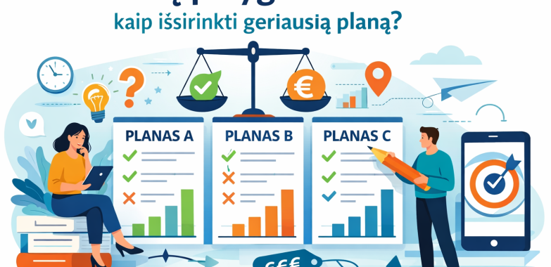 Planų palyginimas: kaip išsirinkti geriausią planą?
